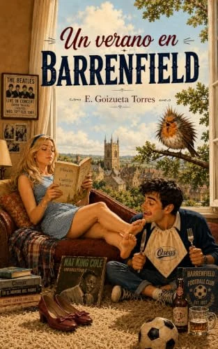 Portada de Un verano en Barrenfield: Una comedia coral con algo de romance y demasiadas malas ideas