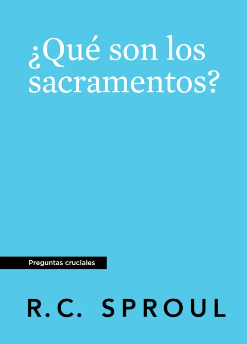 Portada de ¿Que son los sacramentos?